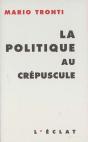 La Politique Au Crepuscule - Preview