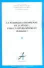 La Politique Communautaire De La Peche : Vers Un Developpement Durable ? - Preview