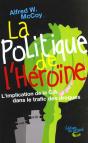 La Politique De L'Héroïne : L'Implication De La Cia Dans Le Trafic Des Drogues - Preview