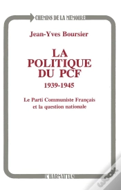 Capa do artigo La Politique Du Pcf, 1939-1945 ; Le Parti Communiste Français Et La Question Nationale