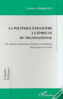 Capa do artigo La Politique Etrangere A L'Epreuve Du Transnational ; Diplomaties Francaise Et Britannique Dans La Guerre Du Golfe