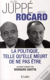 La Politique, Telle Qu'Elle Meurt De Ne Pas Être