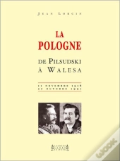 La Pologne De Pilsudski A Wale