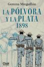 La Pólvora Y La Plata. 1898 - Preview