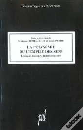 La Polysemie Ou L'Empire Des Sens ; Lexique, Discours, Representations