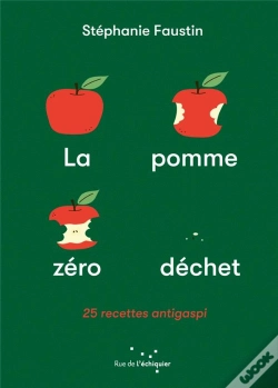 Capa do artigo La Pomme Zéro Déchet : 25 Recettes Anti-Gaspi