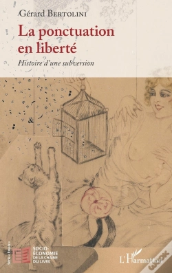 Capa do artigo La Ponctuation En Liberté : Histoire D'Une Subversion