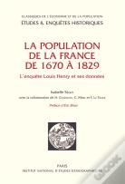 La Population De La France De 1670 À 1829 : L'Enquête Louis Henry Et Ses Données
