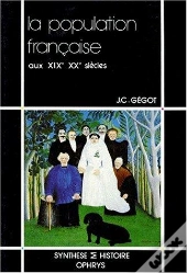 La Population Française ; Aux Xix Et Xx Siècles
