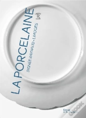 La Porcelaine Signée Raynaud-Limoges