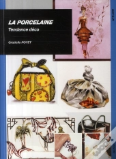 La Porcelaine ; Tendance Déco