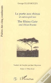 La Porte Aux Rhinos Et Autres Poemes