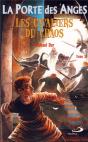 La Porte Des Anges Tome 3 : Les Cavaliers Du Chaos - Preview