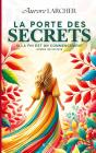La Porte Des Secrets : Si La Fin Est Un Commencement - Preview