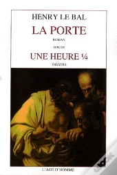 La Porte ; Une Heure 1/4