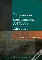 Capa do artigo La Posición Constitucional Del Poder Ejecutivo