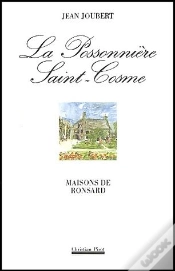 Capa do artigo La Possonniere Saint-Cosme : Maisons De Ronsard
