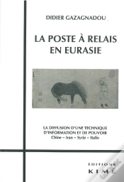 Capa do artigo La Poste À Relais En Eurasie ; La Diffusion D
