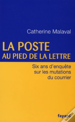 Capa do artigo La Poste Au Pied De La Lettre ; Six Ans D'Enquête Sur Les Mutations Du Courrier