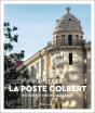 La Poste Colbert ; Histoire D'Une Renaissance - Preview