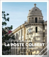 La Poste Colbert ; Histoire D'Une Renaissance