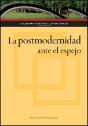 La Postmodernidad Ante El Espejo - Preview