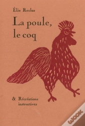 La Poule, Le Coq & Récréations Instructives