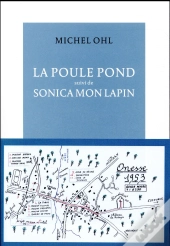 La Poule Pond ; Sonica Mon Lapin