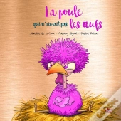 La Poule Qui N'Aimait Pas Les Oeufs
