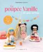 La Poupée Vanille Et Ses Amis : 4 Univers À Crocheter - Preview