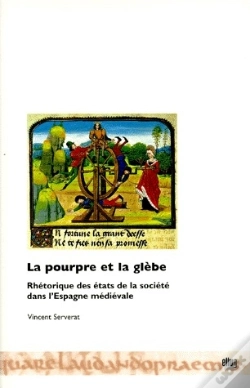 Capa do artigo La Pourpre Et La Glèbe : Rhétorique Des États De La Société Dans L'Espagne Médiévale