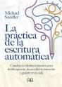 La Practica De La Escritura Automatica - Preview