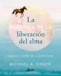 La Practica De La Liberacion Del Alma - Preview