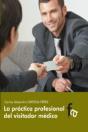 La Práctica Profesional Del Visitador Médico - Preview