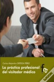 Capa do artigo La Práctica Profesional Del Visitador Médico