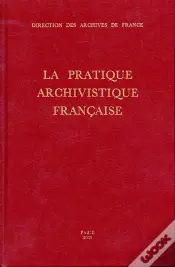 La Pratique Archivistique Française