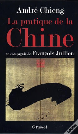 Capa do artigo La Pratique De La Chine ; En Compagnie De Francois Jullien