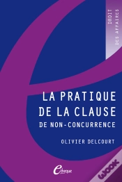 Capa do artigo La Pratique De La Clause De Non-Concurrence - 4e Édition