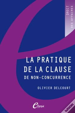 Capa do artigo La Pratique De La Clause De Non-Concurrence - 4e Édition