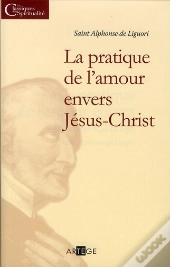 La Pratique De L'Amour Envers Jésus Christ
