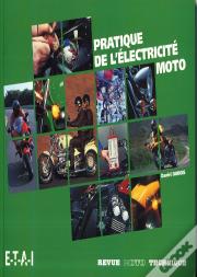 La Pratique De L'Electricite Moto