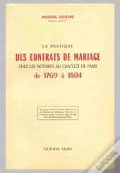La Pratique Des Contrats De Mariage Chez Les Notaires Au Chatelet De Paris De 1769 À 1804