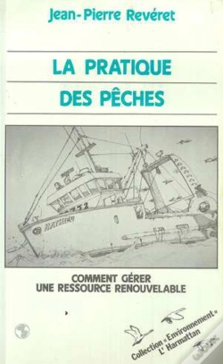 Capa do artigo La Pratique Des Pêches ; Comment Gérer Une Ressource Renouvelable