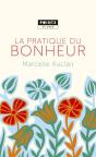 La Pratique Du Bonheur - Preview
