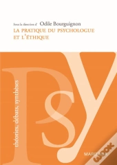 La Pratique Du Psychologue Et L'Éthique