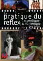 La Pratique Du Reflex Argentique Et Numérique - Preview