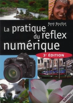 Capa do artigo La Pratique Du Réflex Numérique (3e Édition)