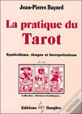 La Pratique Du Tarot