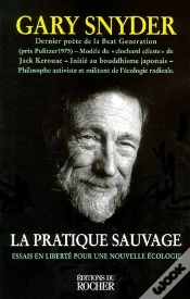 Capa do artigo La Pratique Sauvage ; Essais En Liberté Pour Une Nouvelle Écologie