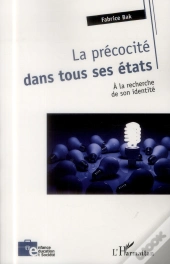 La Précocité Dans Tous Ses États ; À La Recherche De Son Identité